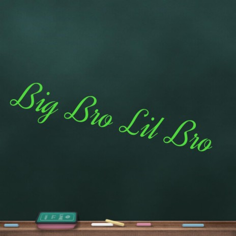 Big Bro lil Bro ft. Dj Fashion | Boomplay Music