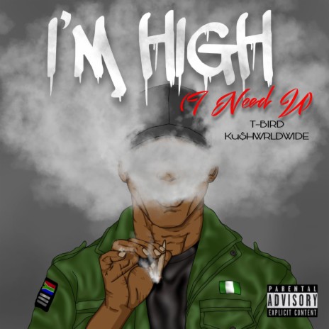 I'm High (I Need U) (Radio Edit) ft. Ku$hWRLDWIDE | Boomplay Music