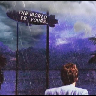 The World Is Yours...