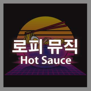 Hot Sauce (lofi edit)