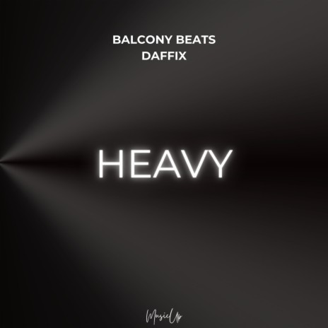 Heavy ft. Daffix | Boomplay Music