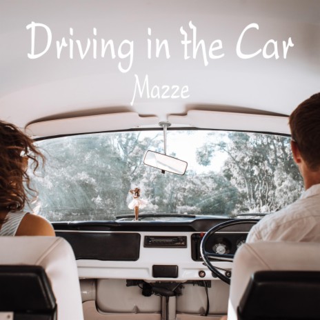Driving in the Car | Boomplay Music