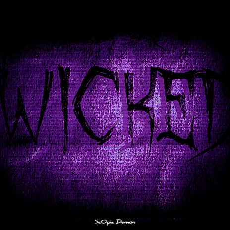 WICKED (Sped Up)