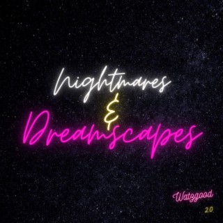 Nightmares&Dreamscapes