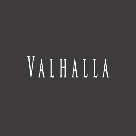 Valhalla | Boomplay Music