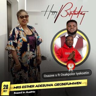 Happy birthday by Osazee S feature Osakpolor Iyekeoetin