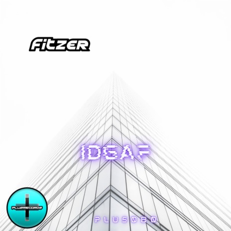 IDGAF | Boomplay Music