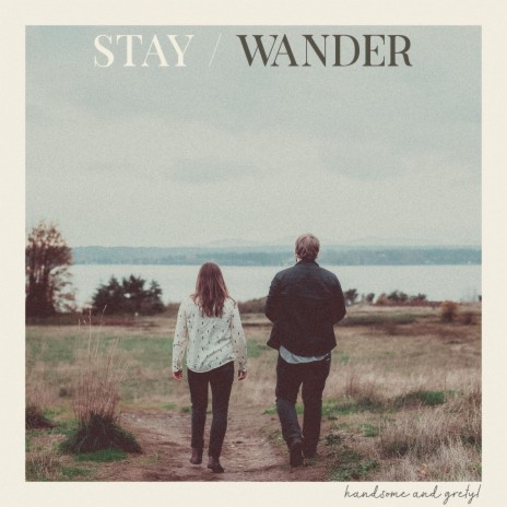 Stay / Wander | Boomplay Music