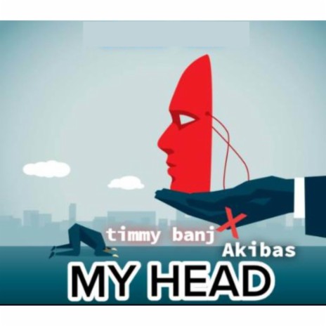 My Head ft. Akibas | Boomplay Music