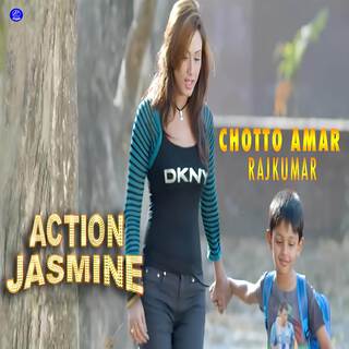 Chotto Amar Rajkumar (From Action Jasmine)