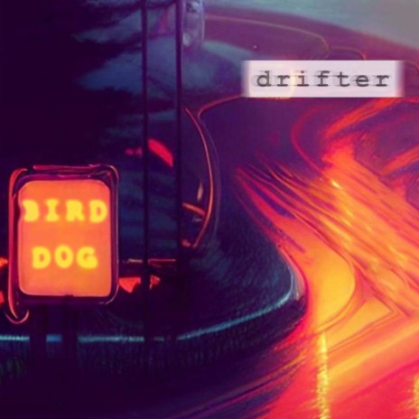 Drifter | Boomplay Music