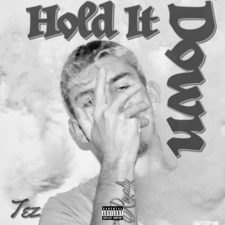 Hold It Down | Boomplay Music