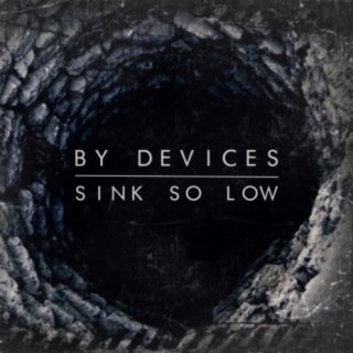 Sink so Low | Boomplay Music