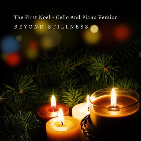 The First Noel (Cello And Piano Version)