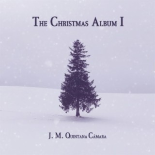 The Christmas Album I - J. M. Quintana Cámara