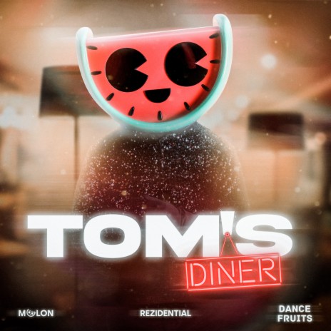 Tom's Diner (Slowed + Reverb) ft. Rezidential & Dance Fruits Music | Boomplay Music