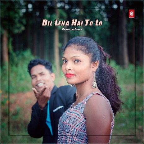 Dil Lena Hai To Lo | Boomplay Music