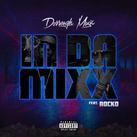 In Da Mixx ft. Rocko | Boomplay Music