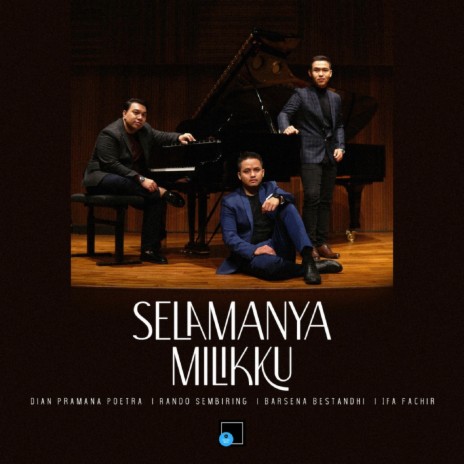 Selamanya Milikku ft. Rando Sembiring, Barsena Bestandhi & Ifa Fachir | Boomplay Music