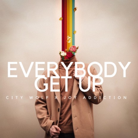 Everybody Get Up ft. JOY ADDICTION | Boomplay Music
