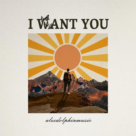 I want you | Boomplay Music