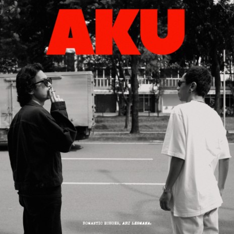 Aku ft. Ari Lesmana | Boomplay Music