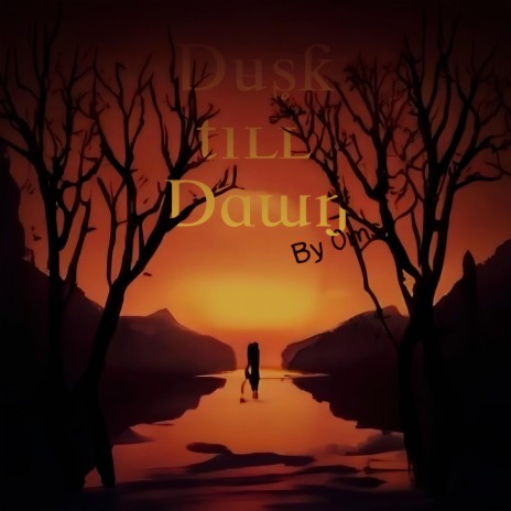 Dusk till Dawn | Boomplay Music