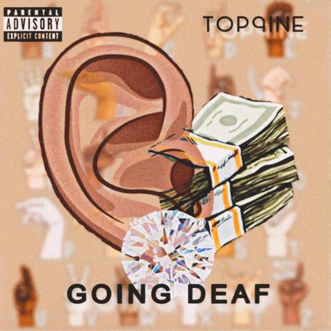 Going Deaf (single) | Boomplay Music