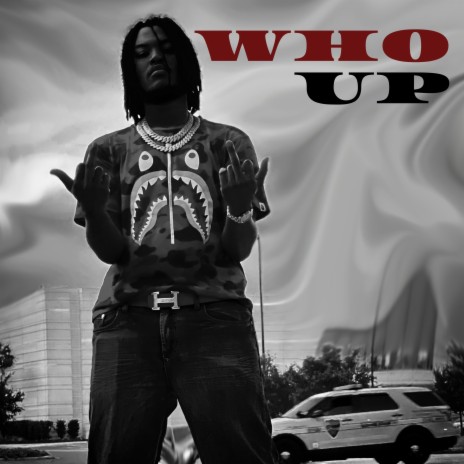 Who Up | Boomplay Music