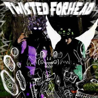 Twisted Forhead