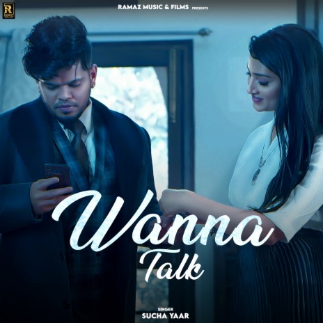 Wanna Talk | Boomplay Music