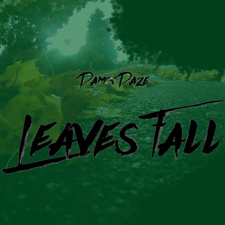 Leaves Fall | Boomplay Music