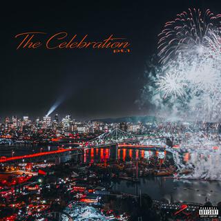 The Celebration Pt. 1 (Remix)