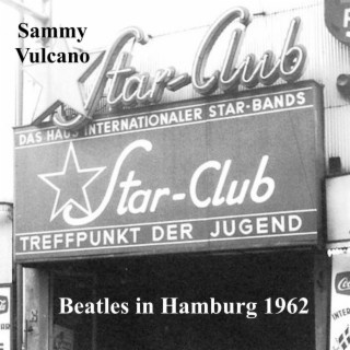 Beatles in Hamburg-1962 lyrics | Boomplay Music