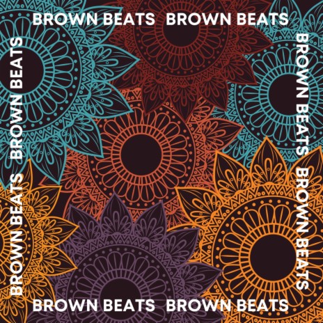 Brown Beats | Boomplay Music