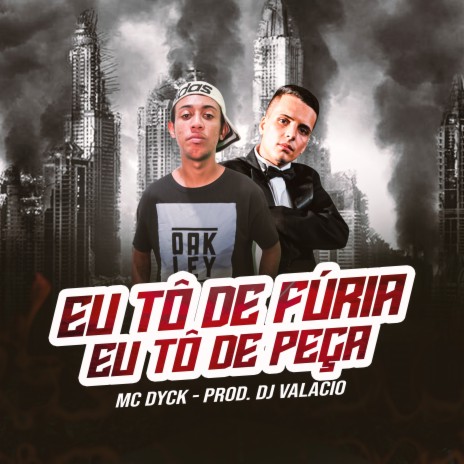 Eu Tô de Fúria Eu Tô de Peça | Boomplay Music