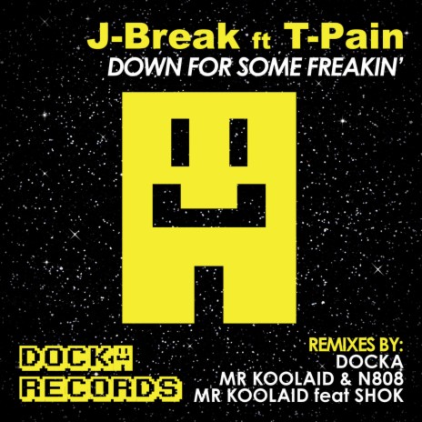 Down For Some Freakin (feat. T-Pain) (Docka Remix) | Boomplay Music