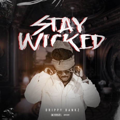 Stay Wicked | Boomplay Music