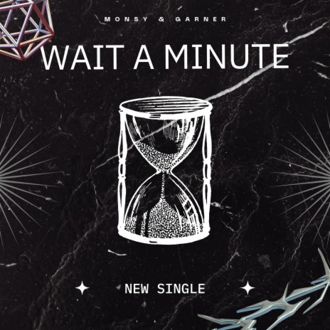 Wait a Minute | Boomplay Music