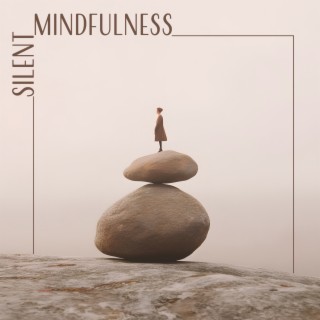 Silent Mindfulness: Temple Bells for Meditation, Healing, Relaxation
