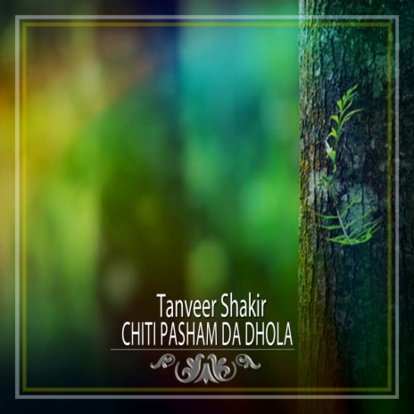 Chiti Pasham Da Dhola | Boomplay Music