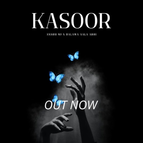 Kasoor ft. Balawa Aala Abhi | Boomplay Music
