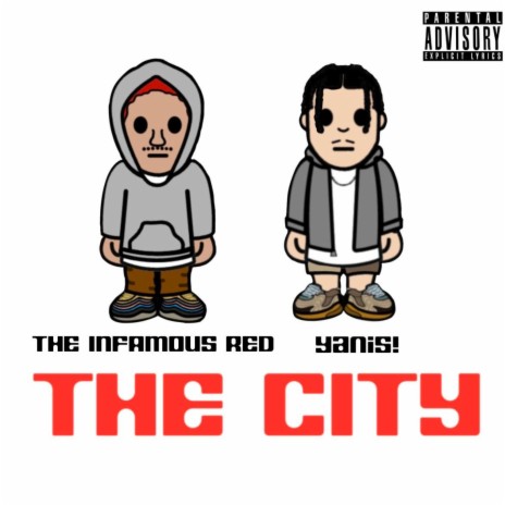 THE CITY ft. THE INFAMOUS R.E.D | Boomplay Music