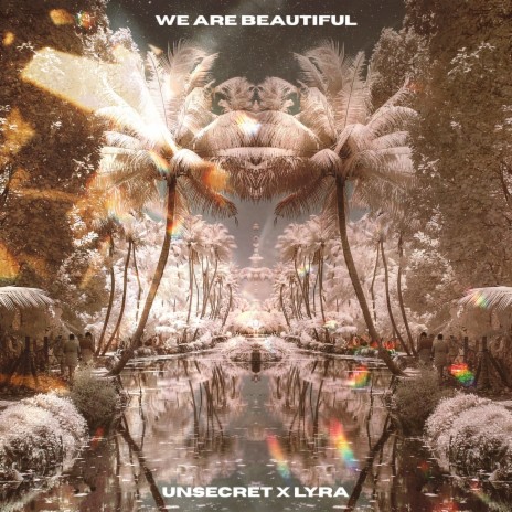 We Are Beautiful ft. LYRA | Boomplay Music