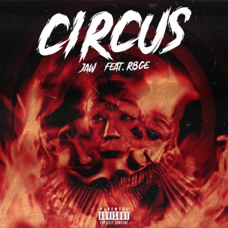 Circus ft. R8GE