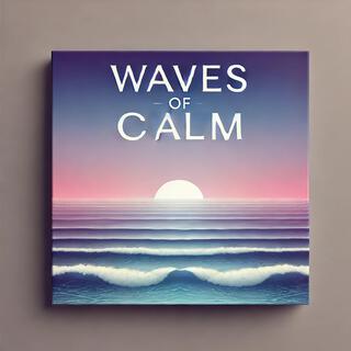 Waves of Calm