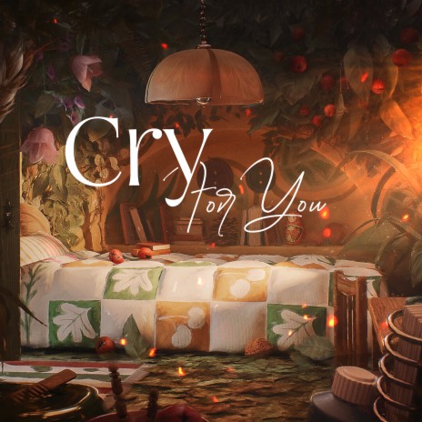 Cry for you | Boomplay Music