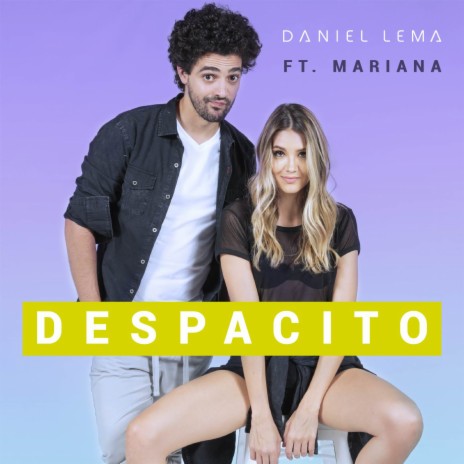 Despacito ft. Mariana Gomez | Boomplay Music