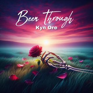 Been Through lyrics | Boomplay Music