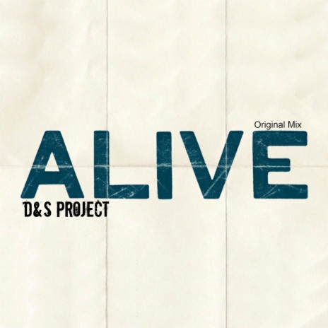 Alive (Original Mix) | Boomplay Music